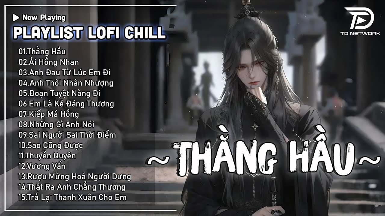♬Thằng Hầu #Lofi - Nhật Phong | Thân Tôi Mang Kiếp Phu Không Được Lại Gần Bên Nàng... ♬