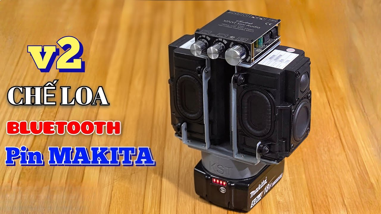 Chế Loa Bluetooth Siêu Độc Đáo – Pin Makita + Cụm Loa Harman Kardon + Mạch Sinilink