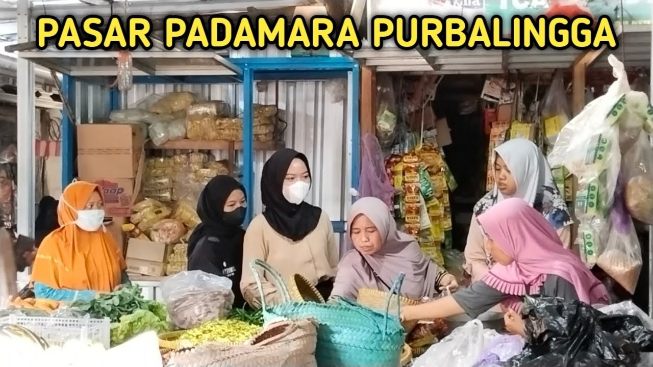 Pasar PADAMARA purbalingga ❗Pasar kecil namun menjadi pusat perdagangan di kecamatan padamara