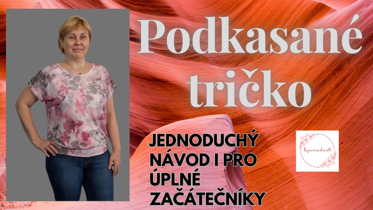 Podkasané tričko-návod i pro úplné začátečníky