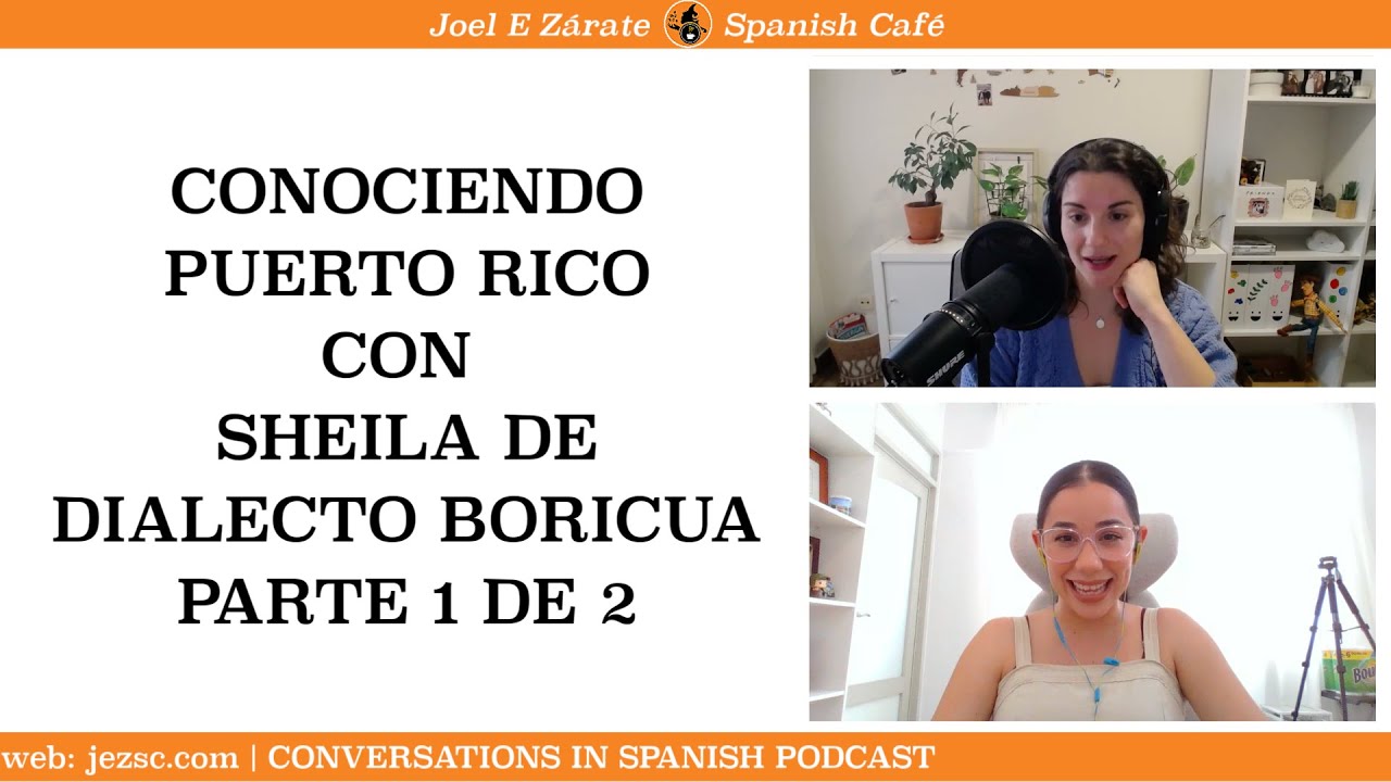 Ep 166: Conociendo Puerto Rico con Sheila (Advanced Spanish)