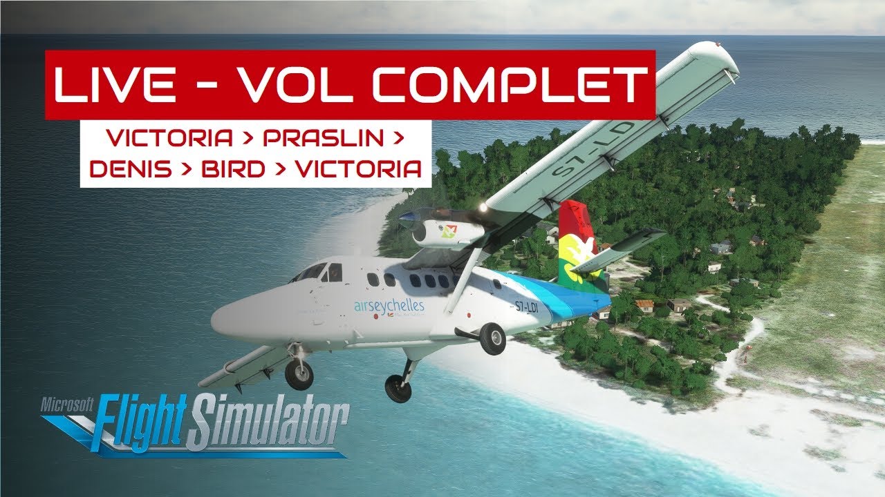 [Flight Simulator] Vols complets aux Seychelles en Twin Otter