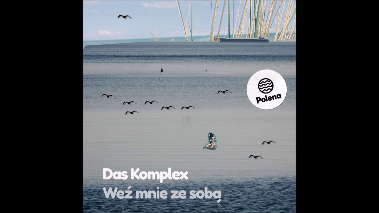 Das Komplex - Weź Mnie Ze Sobą