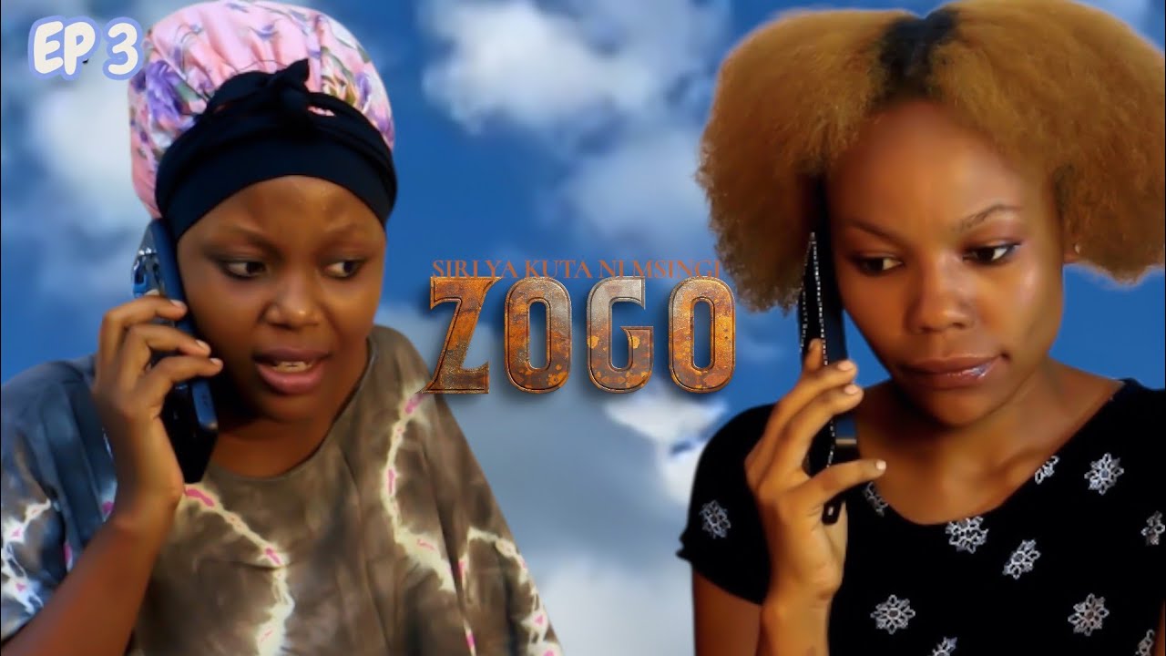 ZOGO | SN 1 | EPISODE 3