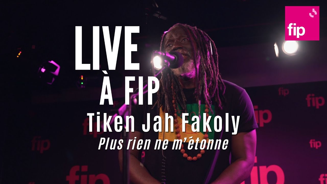 Live à FIP : Tiken Jah Fakoly 