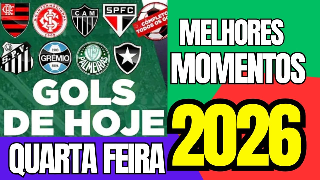 TODOS GOLS DESTA QUARTA FEIRA 04/02/2026 (MELHORES MOMENTOS) GOLS DE HOJE, GOLS DA RODADA COMPLETA