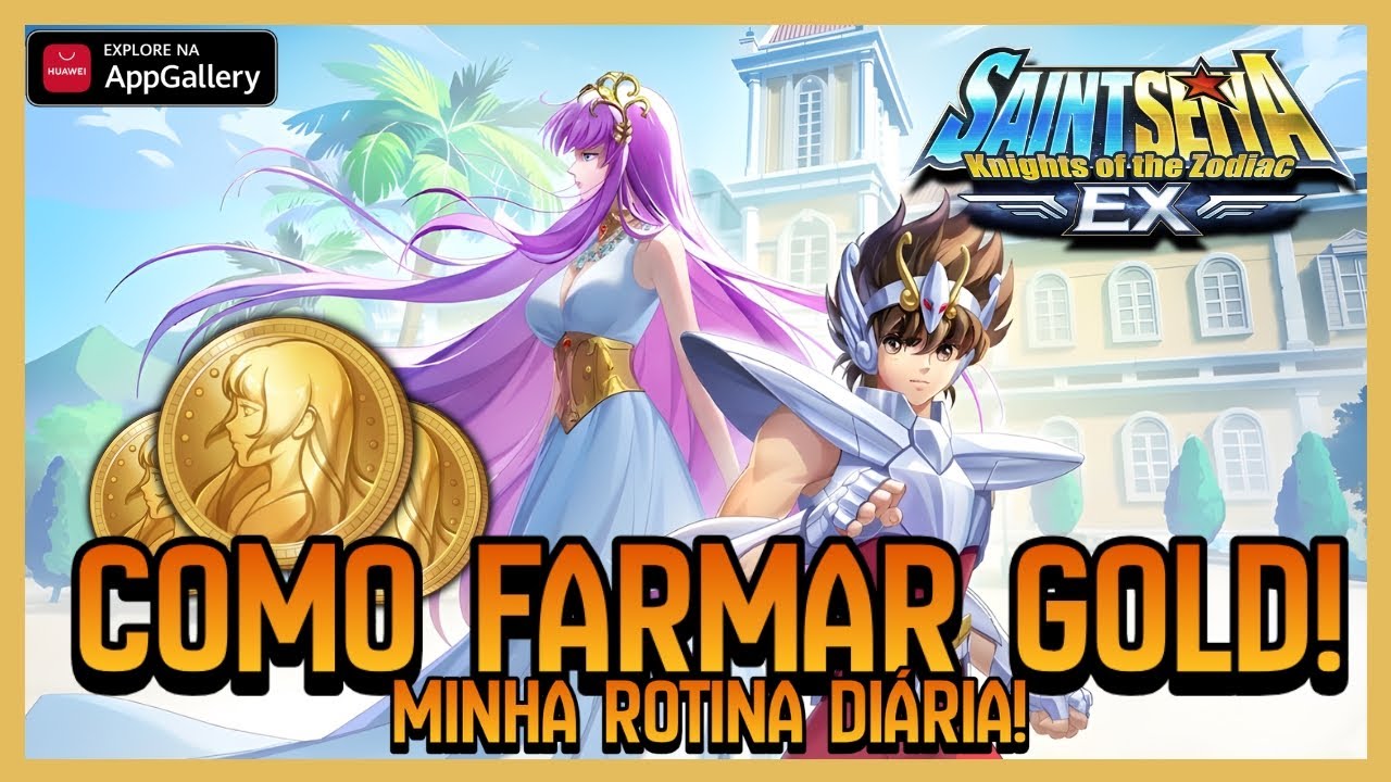COMO FARMAR GOLD! MINHA ROTINA DIÁRIA! | SAINT SEIYA EX