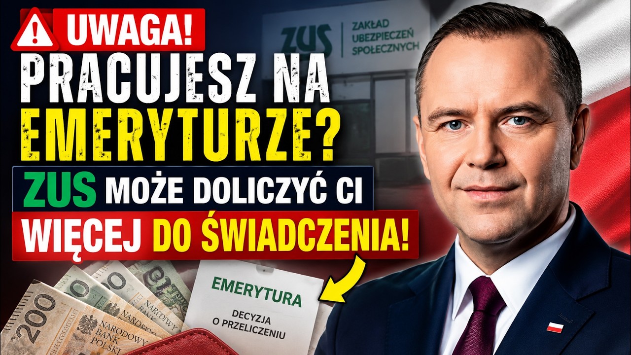 🚨 Pracujesz na emeryturze? ZUS może doliczyć Ci więcej do świadczenia!