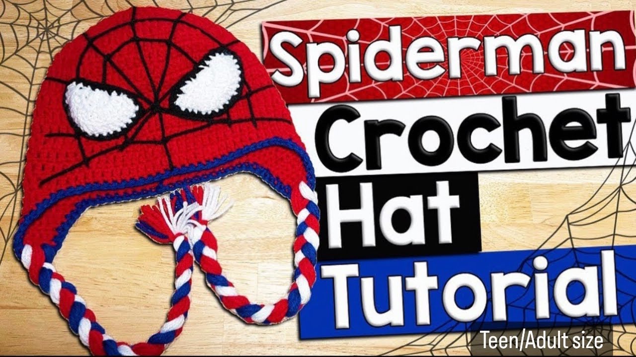 Spider-Man Crochet Hat Tutorial in Teen/Adult Size