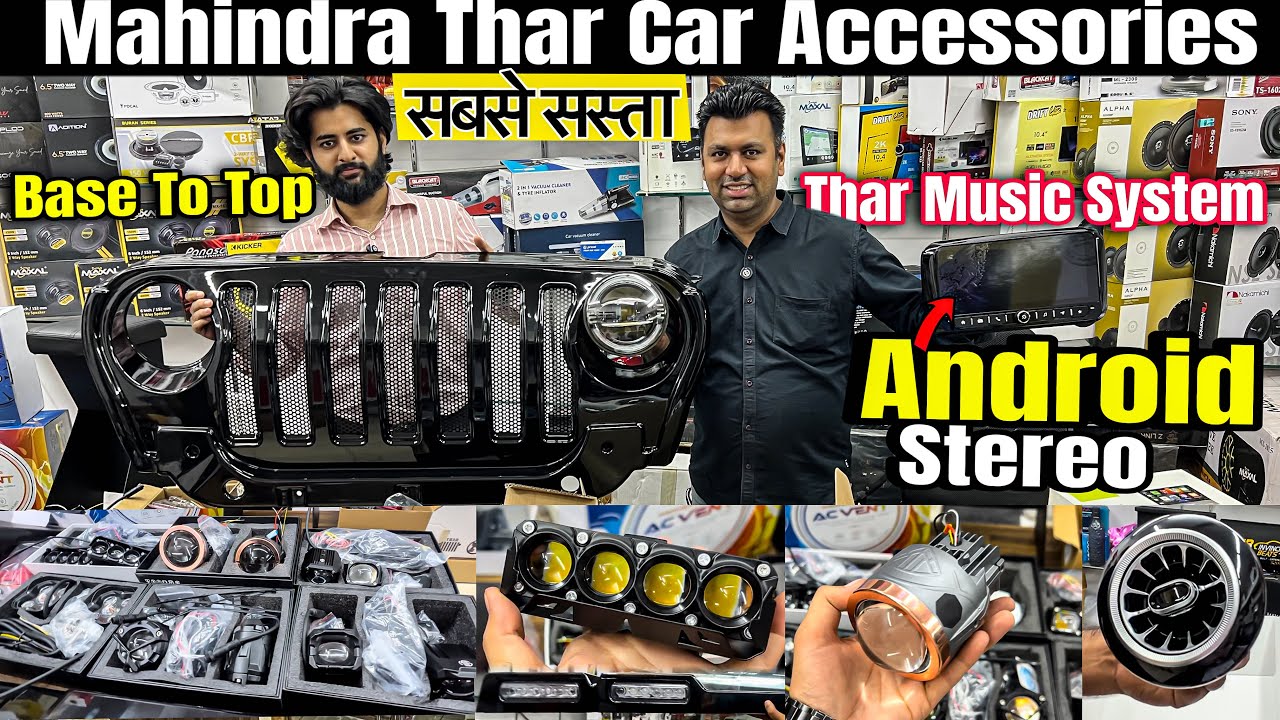 सोच से भी सस्ता Android Stereo Mahindra Thar Accessories LED Light, Music System Car Market in Delhi