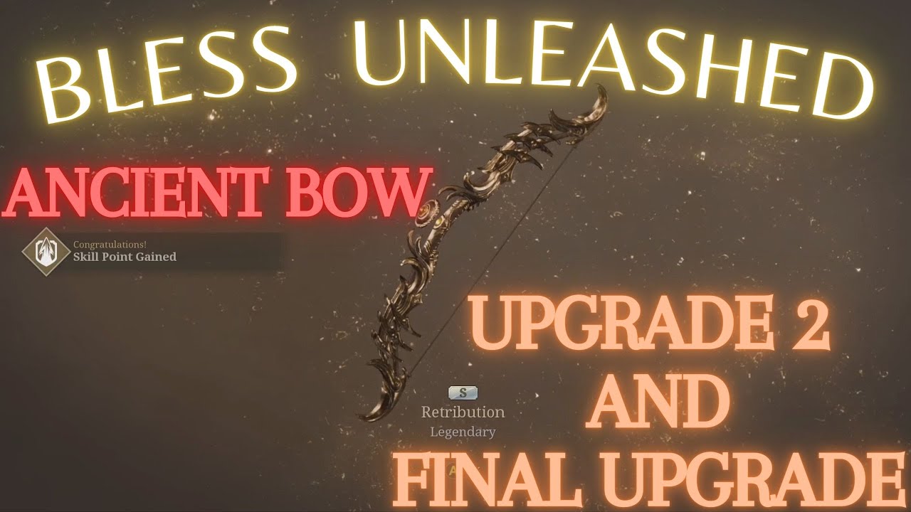 Bless Unleashed PC - Ancient Bow 2nd and Final upgrade