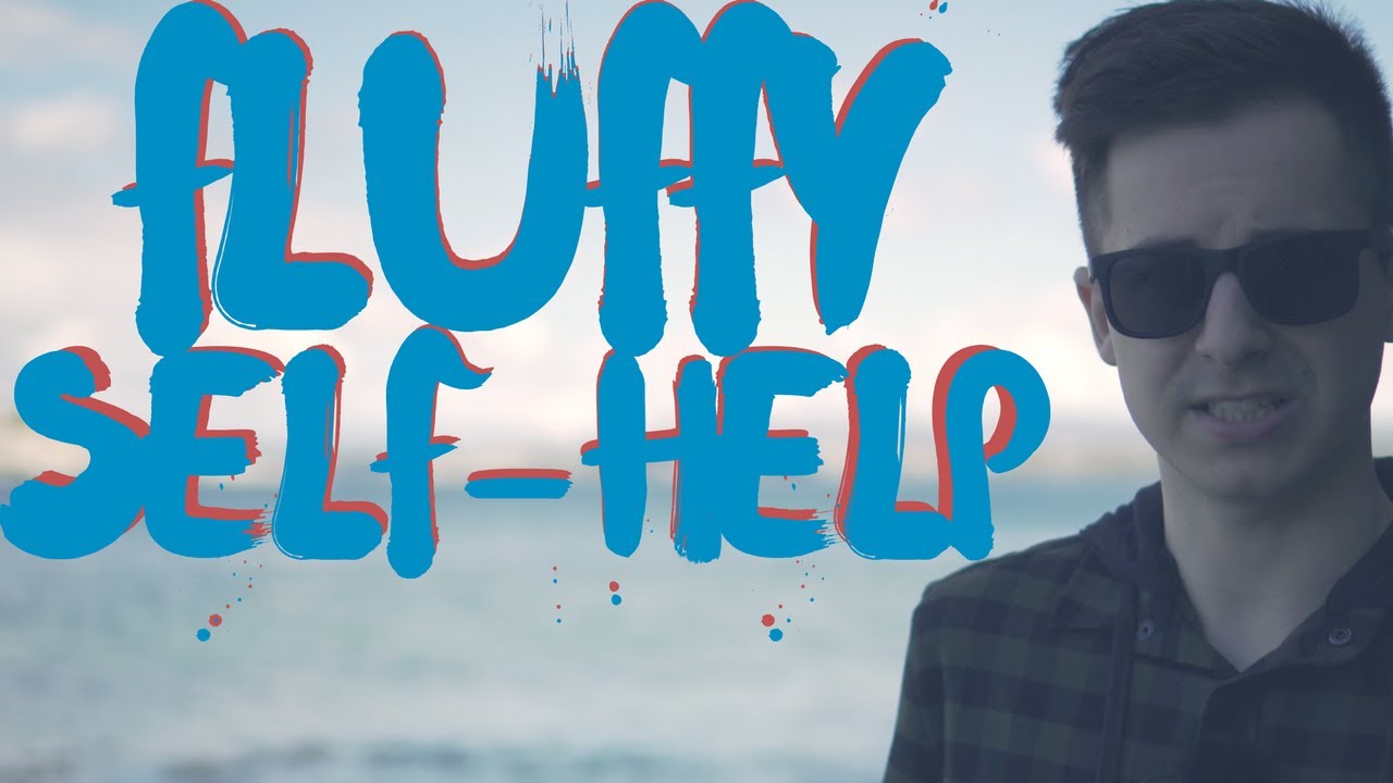 FLUFFY SELF HELP | Information Overload In Personal Development