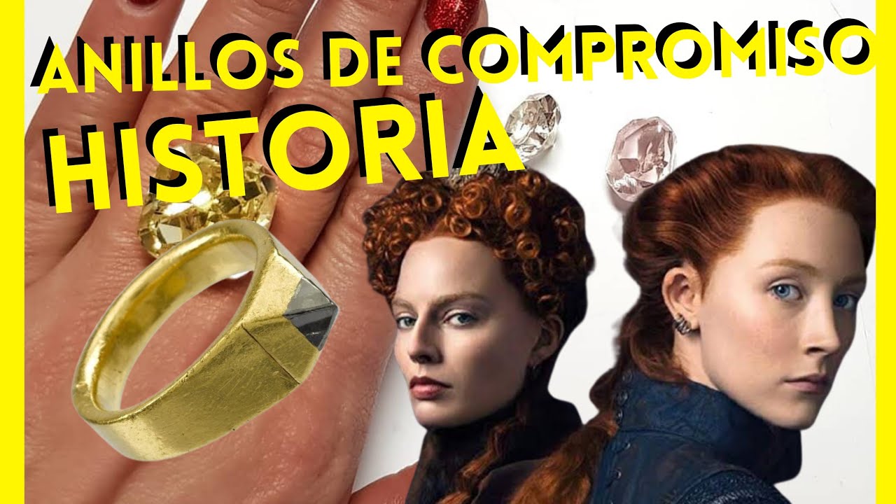ANILLOS de COMPROMISO HISTORIA / Historia del ANILLO de BODAS / Que es un ANILLO de COMPROMISO