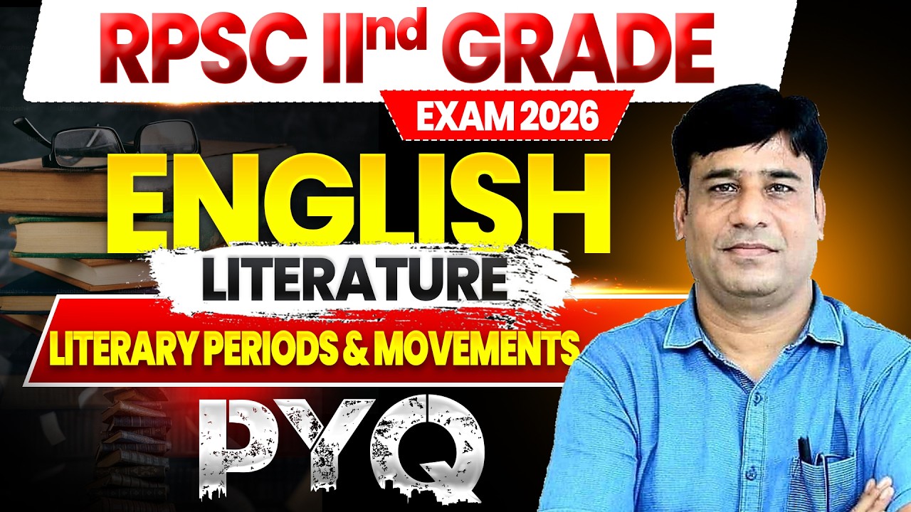 Literary Periods & Movements: Previous Year Questions (PYQ) | RPSC 2nd Grade English 2026