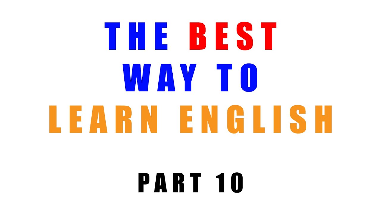 The best way to learn English - Part 10 : Take action!