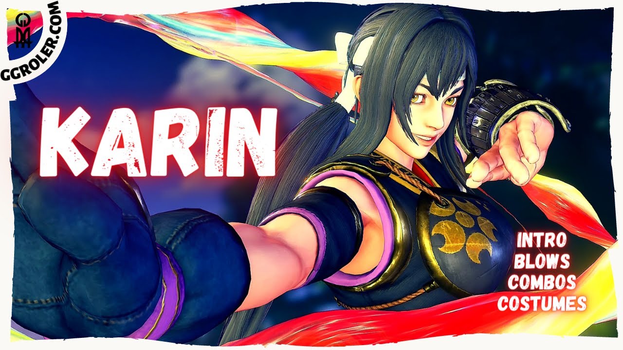 Street Fighter V: KARIN - All Costumes, intro, Blows, Combos (update: April 2021)