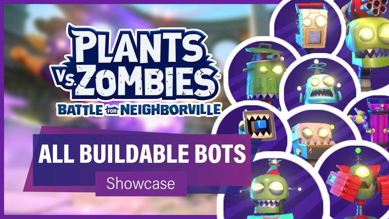 Plants vs Zombies: Battle For Neighborville - ALL BUILDABLE BOTS (Showcase)