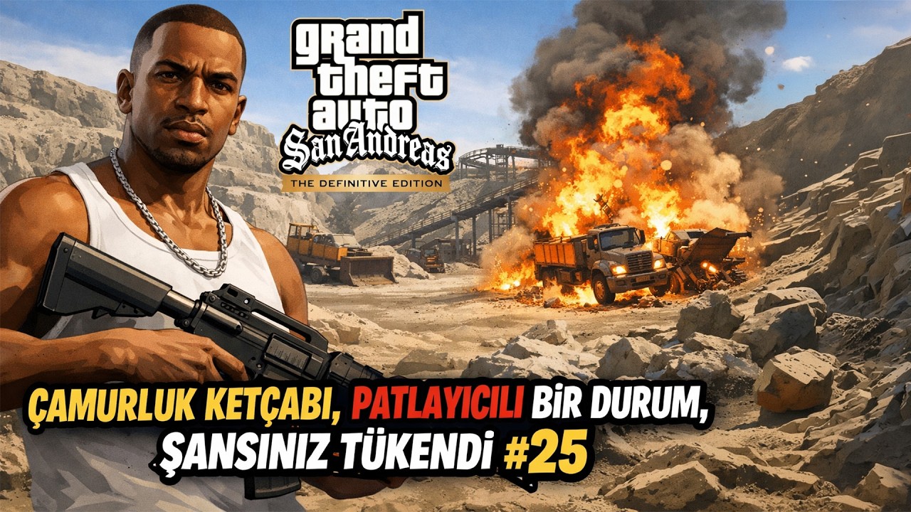 Grand Theft Auto: San Andreas - The Definitive Edition - Çamurluk, Patlayıcı, Şansınız Tükendi #25