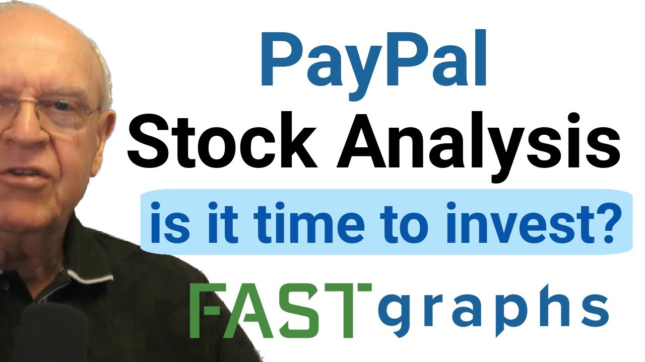 Анализ акций PayPal: пора ли инвестировать? | FAST Graphs