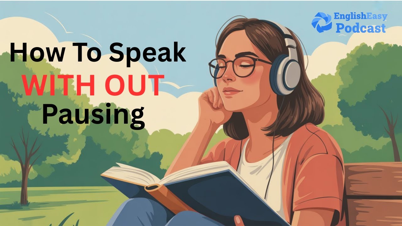 How To Speak without Pausing | English Podcast | learn English With Podcast Conversation | Speak Eng