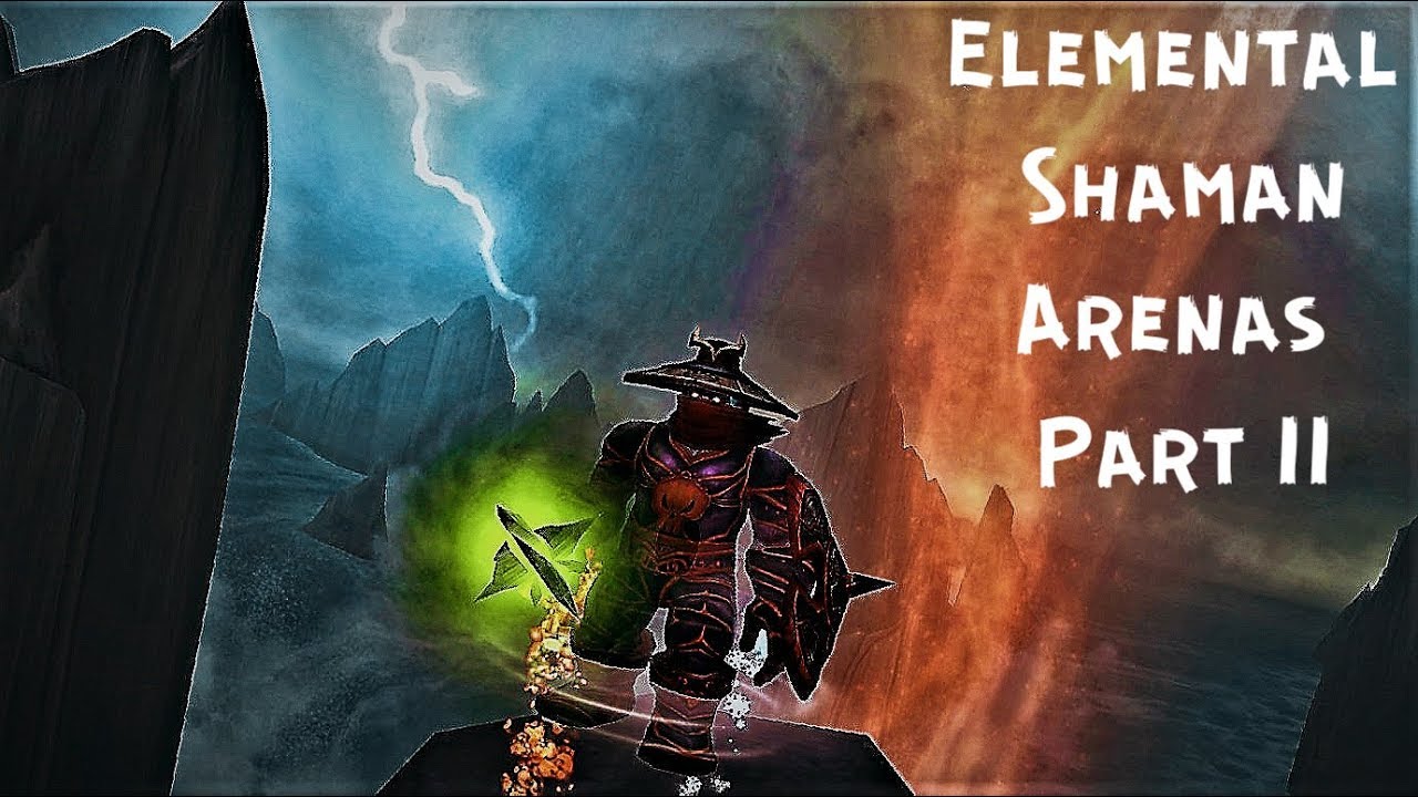 [WoW BFA] Elemental Shaman #PvP // ~ Arenas Part 2 // Patch 8.1