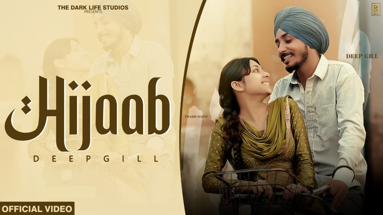 HIJAAB | Official Video | Deep Gill  | The Dark Life Studios | Viram Bawa | Punjabi  Songs 2025