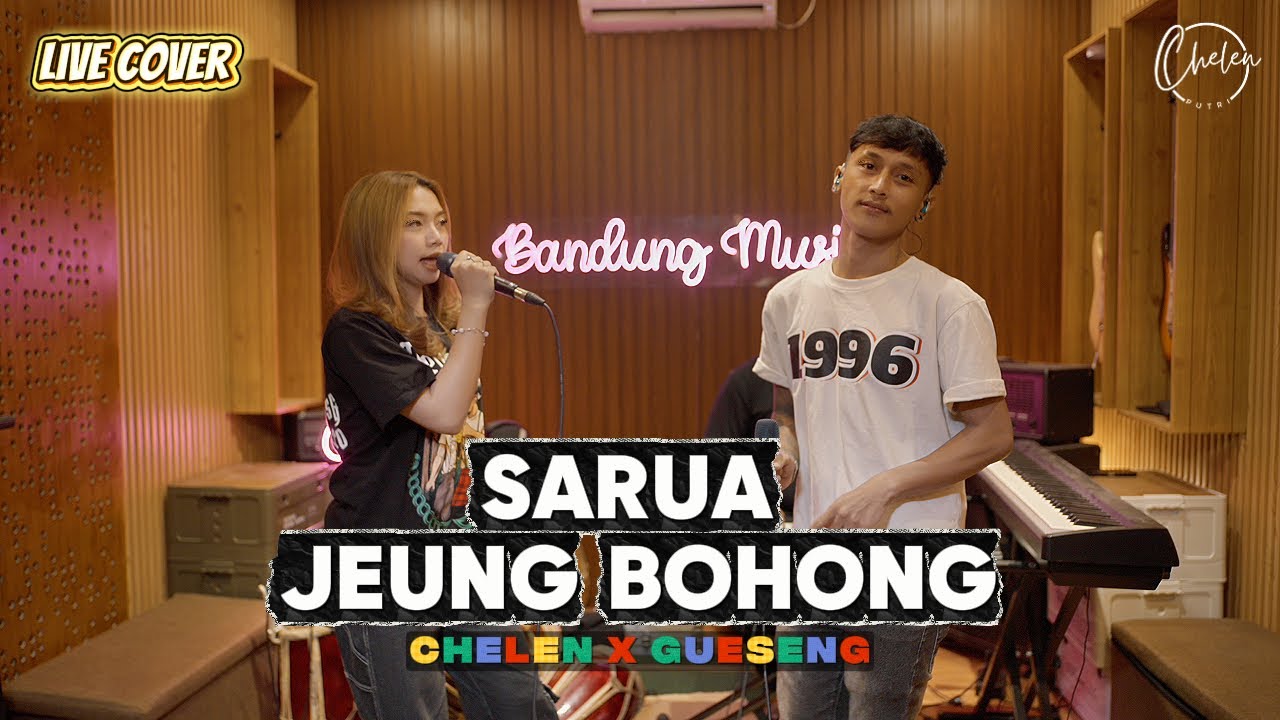 SARUA JEUNG BOHONG - Chelen X Gueseng [Live Cover]