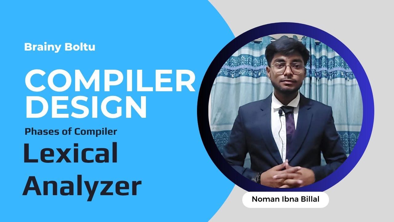 Lexical Analyzer | Phases of Compiler | Compiler Design | Part 2 | Brainy Boltu