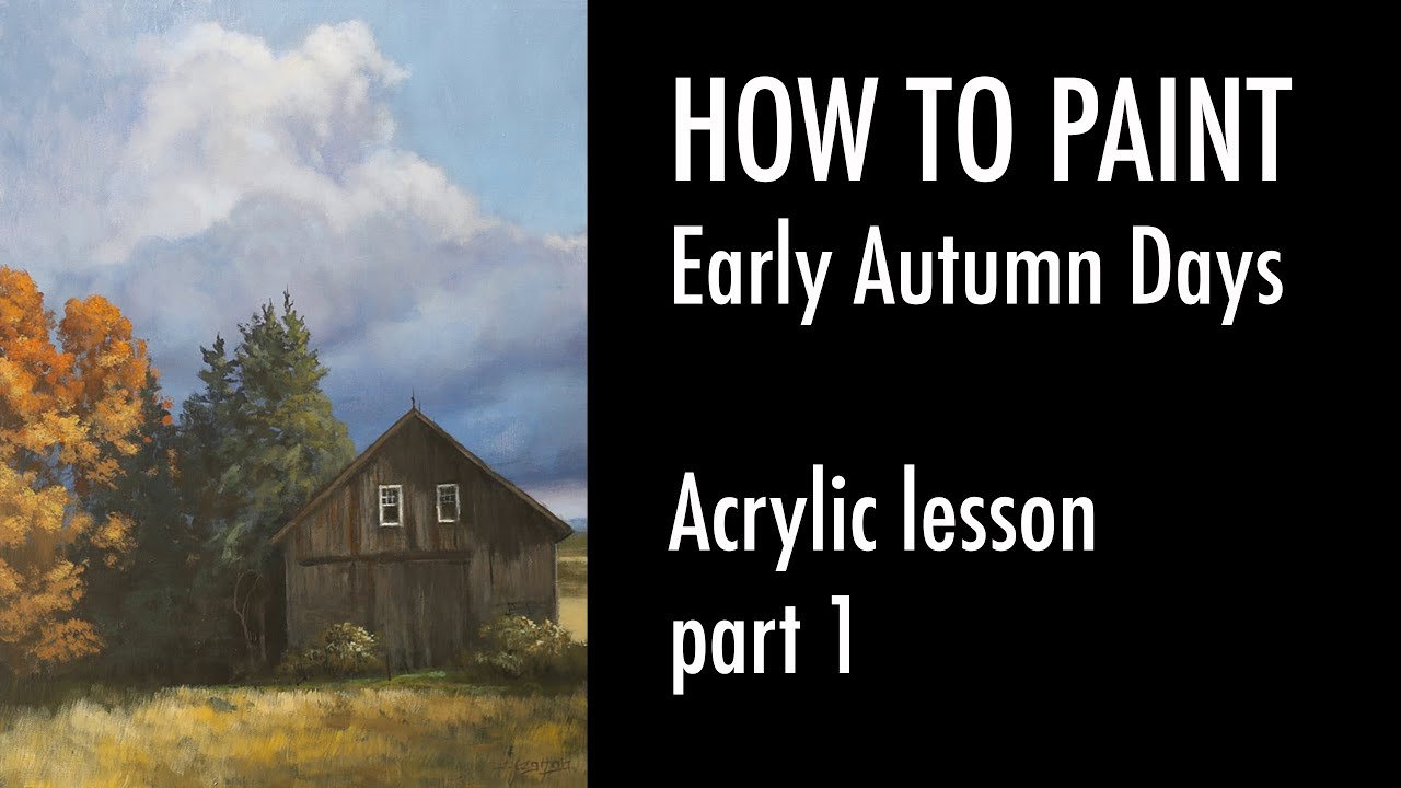 HOW TO PAINT - Early Autumn Days PT. 1 - acrylic painting lesson, landscape, clouds, foliage, barn.