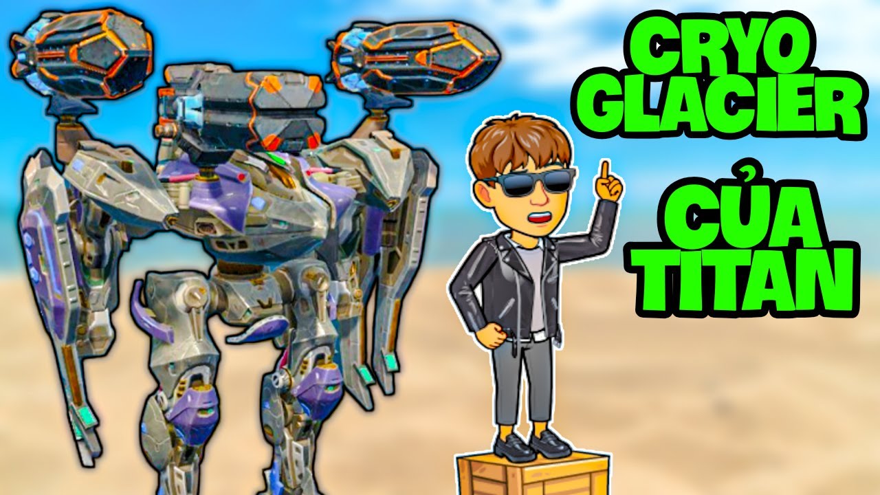 CRYO & GLACIER Phi&ecirc;n Bản Titan: OXY & ARGON Tr&ecirc;n Aether! (War Robots Việt Nam)