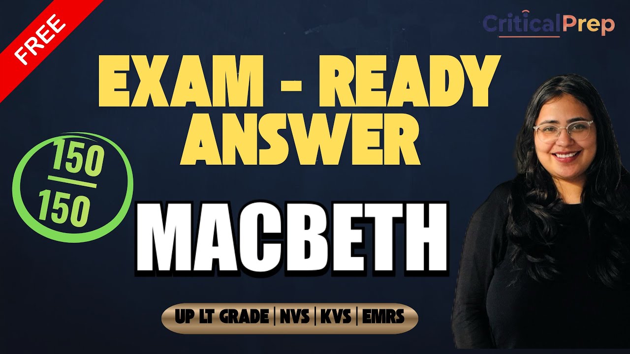Macbeth Exam-Ready Answer | How to Score 150/150 in UP LT Grade, KVS/NVS & EMRS Exams