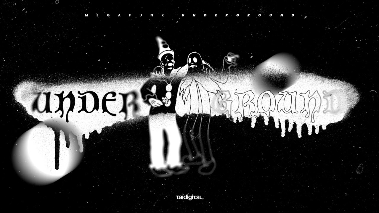 MEGA FUNK UNDERGROUND - (TAIDigital)