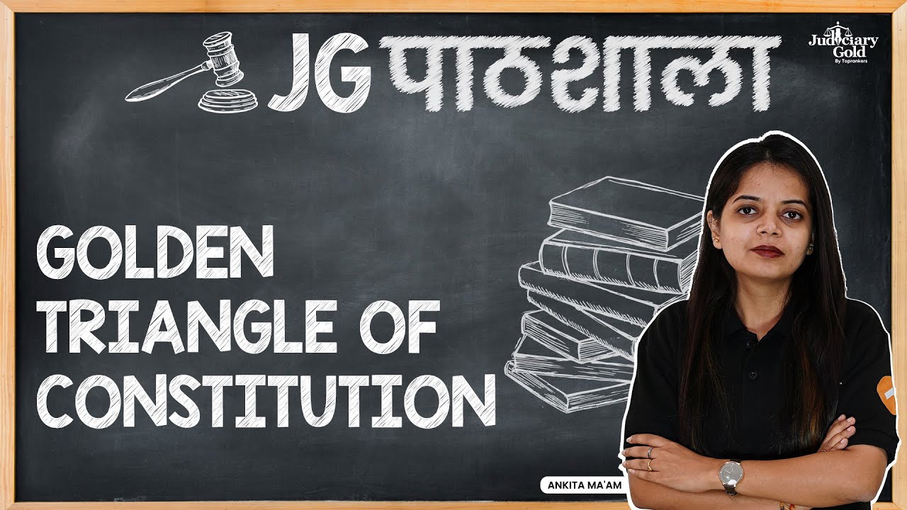 Golden Triangle of Indian Constitution | Article 14, 19 and 21 | JG Pathshala