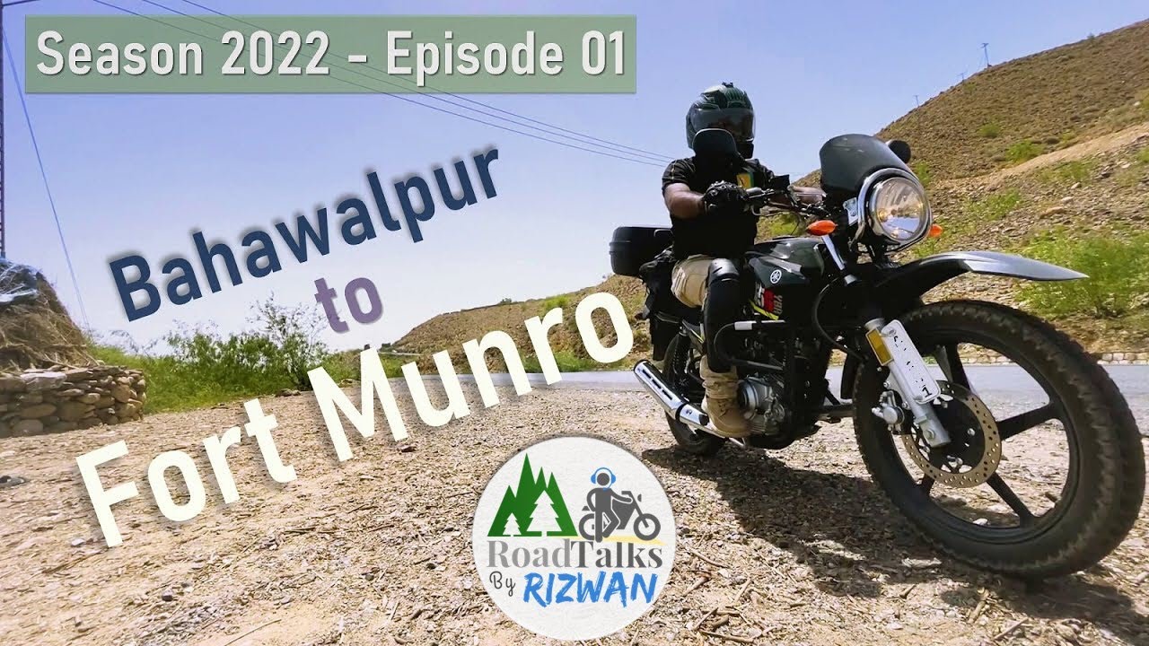 Episode 01 - Bahawalpur - Fort Munro | Multan - Muzzaffargarh - D.G Khan | (Bike Ride) | Season 2022