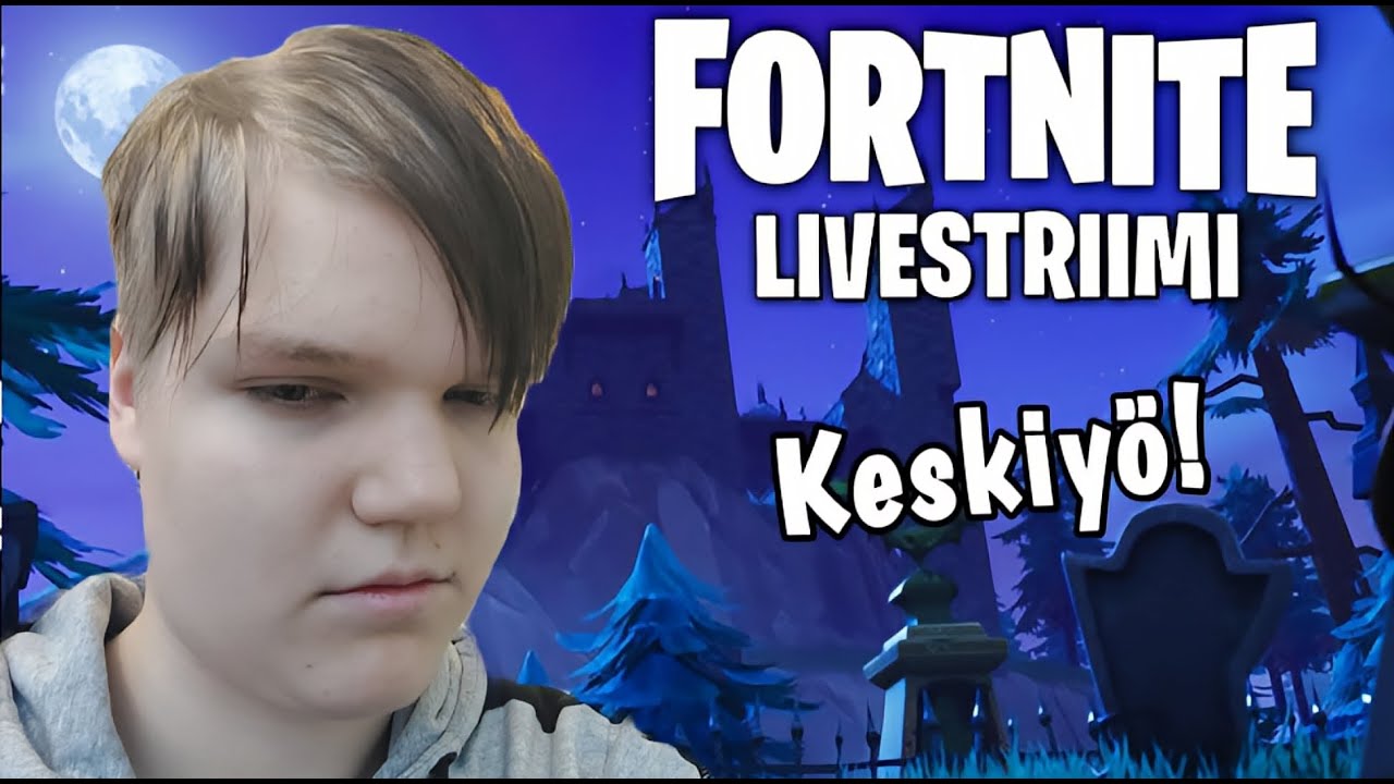 PELASIN FORTNITEA KESKIYÖLLÄ 😴 (livestriimi)