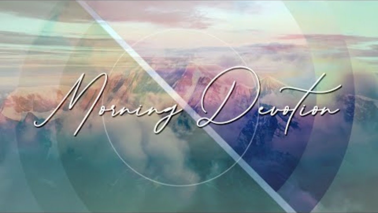 Morning Devotion - August 3, 2020