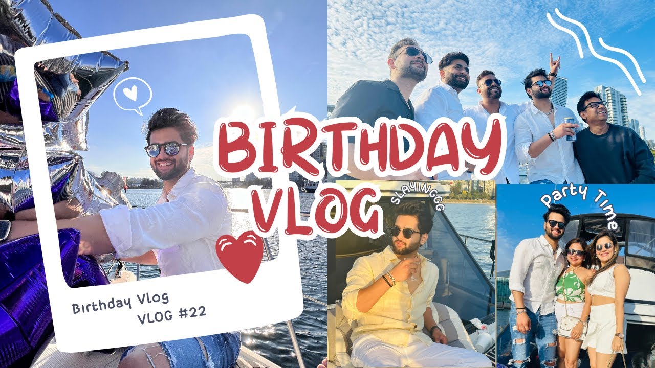 Bday Vlog.