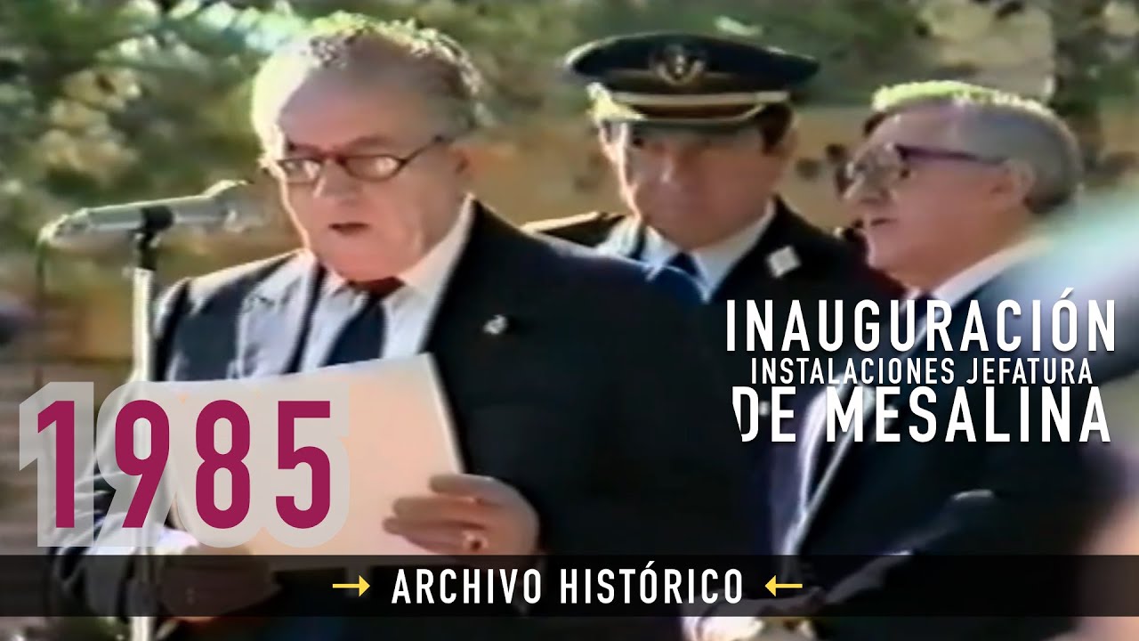 Inauguración Jefatura de Mesalina (1985)