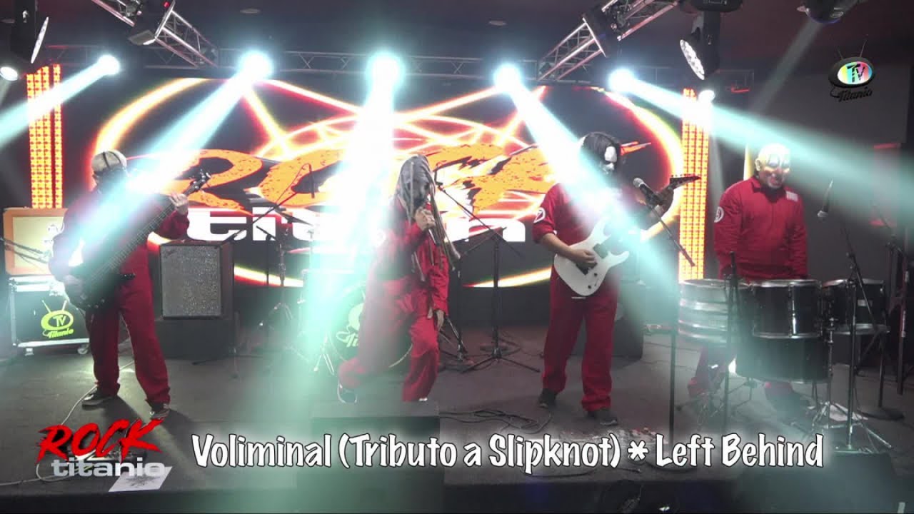 Voliminal (Tributo a Slipknot) - Left Behind, Rock Titanio