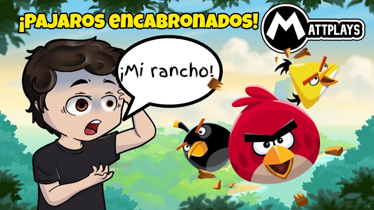 PÁJAROS ENC@BRONADOS 🐦 Angry Birds 🐦 MattPlays