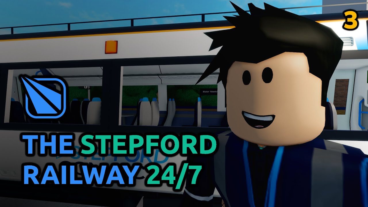 The Stepford Railway 24/7 - Episode 3