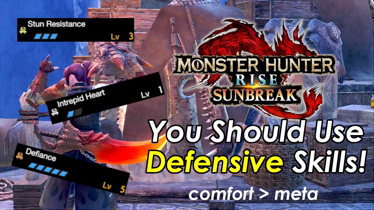 MHRise Sunbreak - You Should Be Building For These DEFENSIVE Skills!