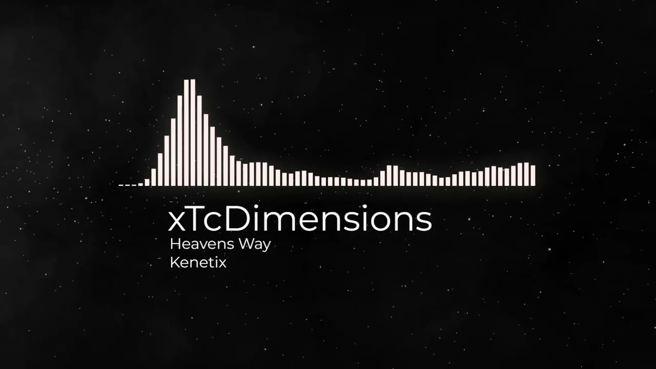 xTcDimensions - Heavens Way