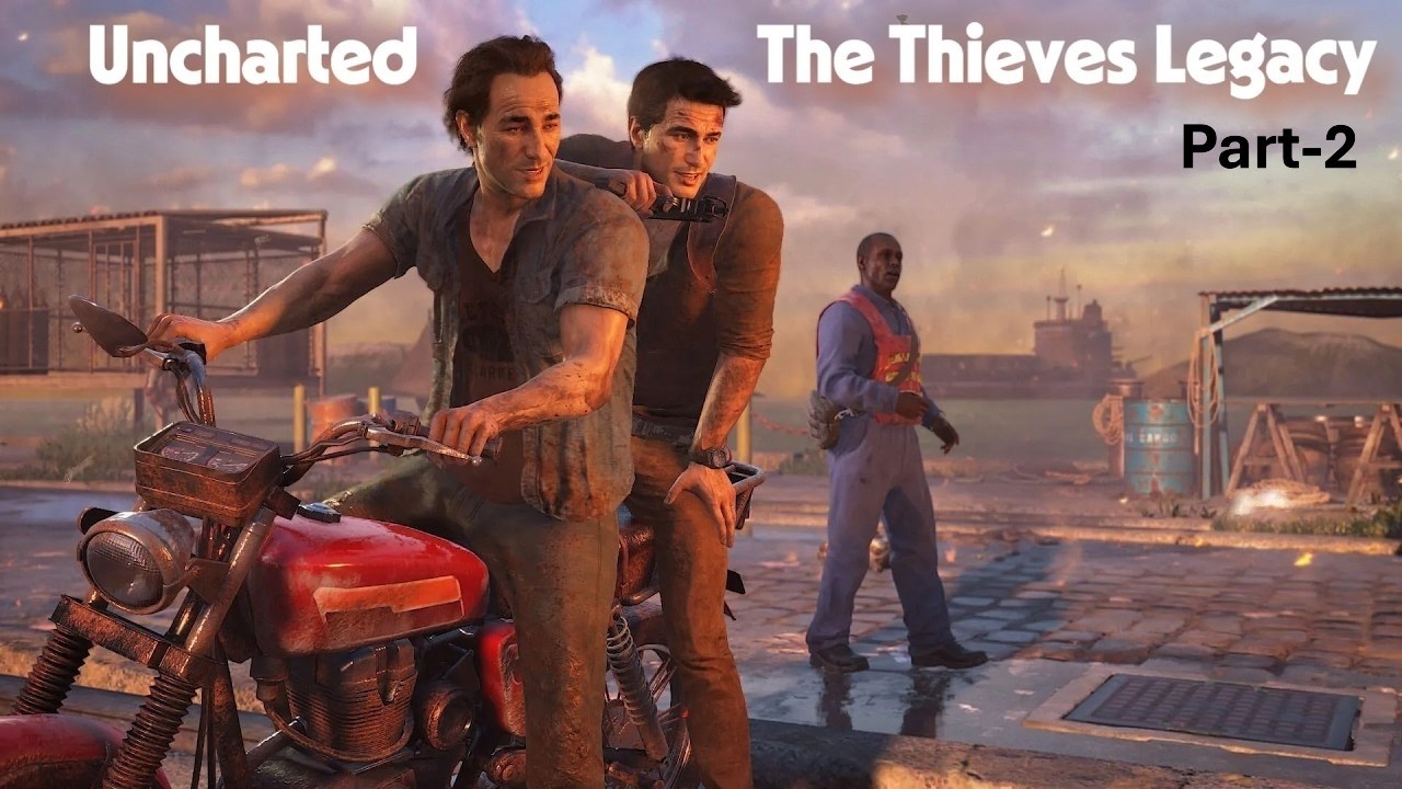 Uncharted™  Legacy of Thieves | Gameplay | Part 2|