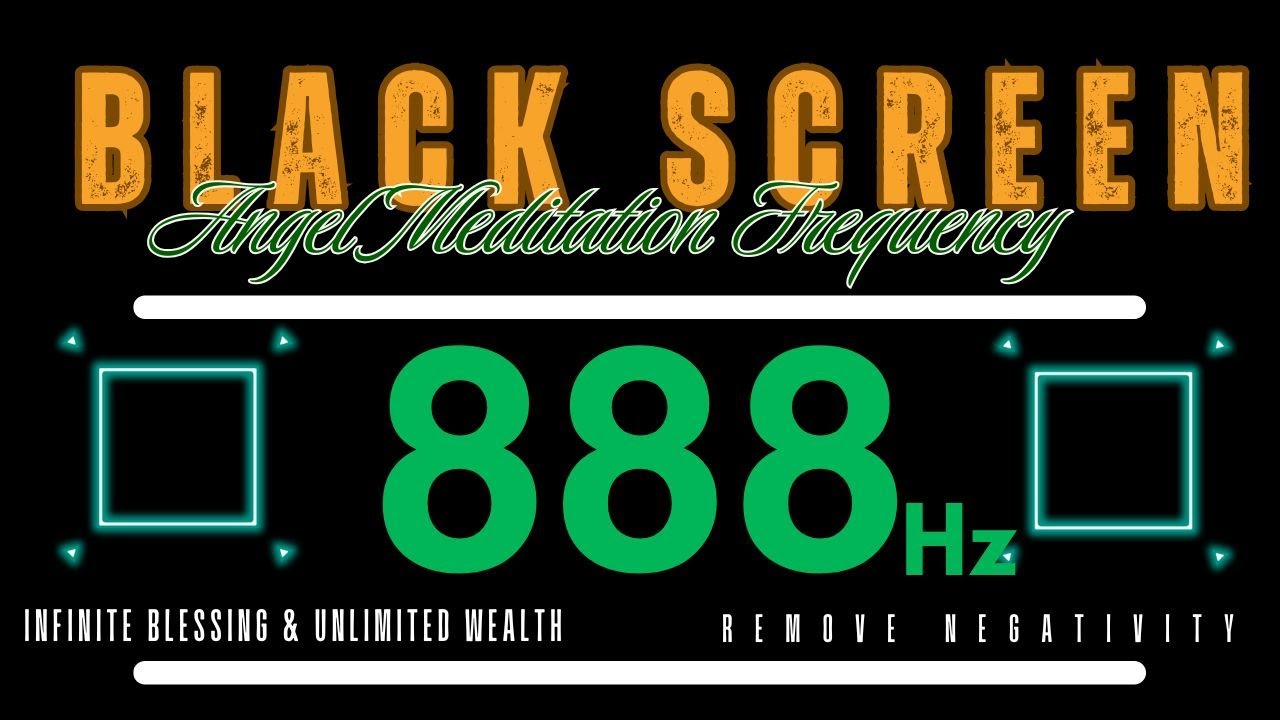 888Hz Angel Meditation Frequency | Infinite Blessing & Unlimited Wealth | Remove Negativity