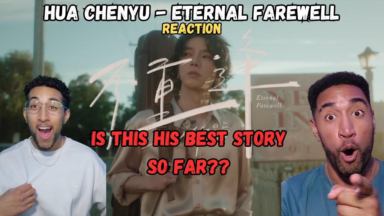 RAPPERS REACT TO HUA CHENYU ETERNAL FAREWELL!!!