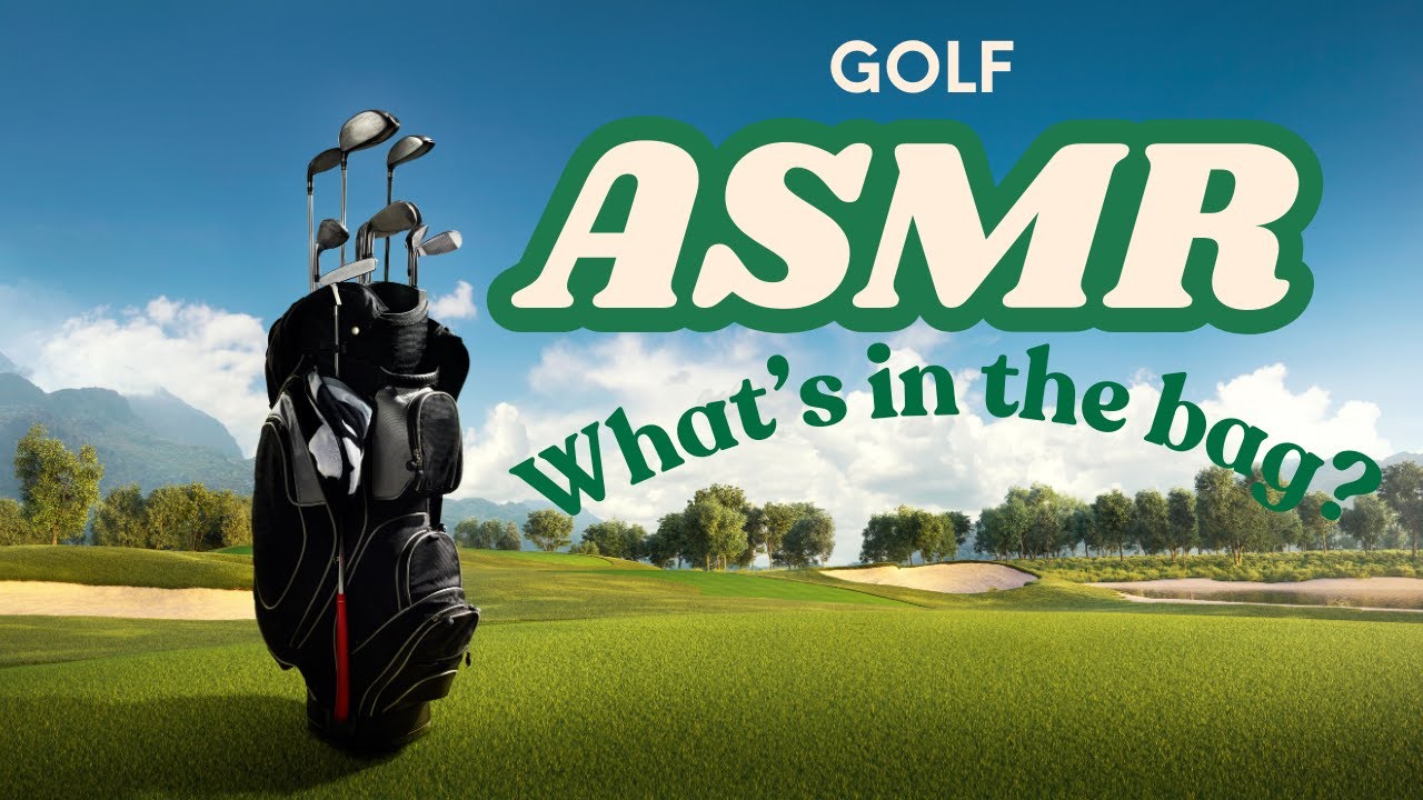 Lofi ASMR | What's in my golf bag? | Golf Sounds