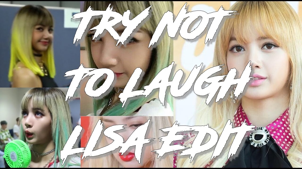 Try Not To Laugh - LISA (BLACKPINK) Edition