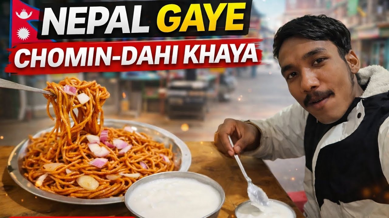 Nepal Mein Ye Kya Kha Liya 😱 Chomin With Dahi🇳🇵 Desi + Travel Feel