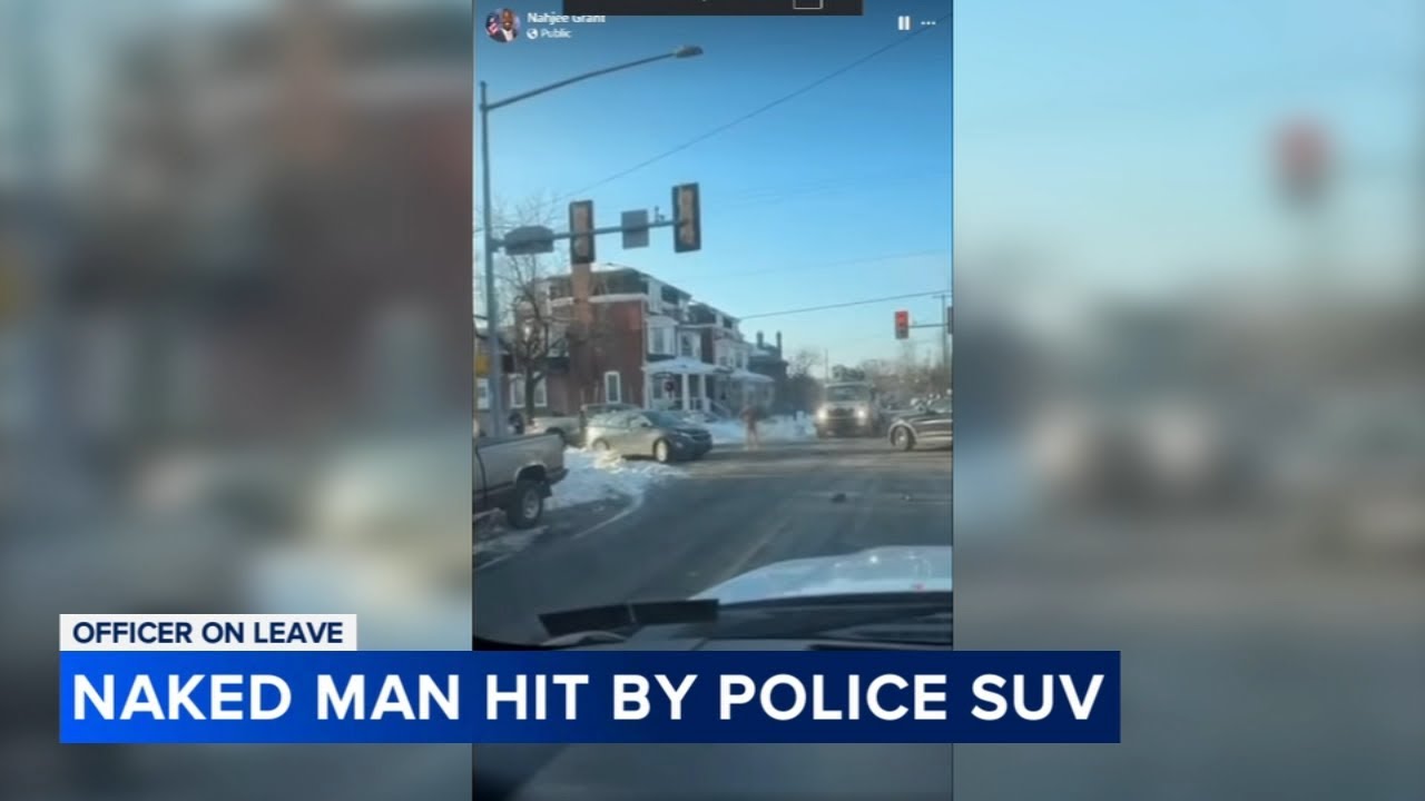 Officer on leave after video shows naked man being hit by police vehicle